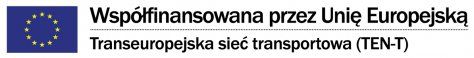 Co-financed by the EU, Trans-European Transport Network (TEN-T).